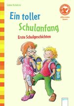 ISBN 9783401700786: Ein toller Schulanfang. Erste Schulgeschichten: Der Bücherbär: Allererstes Lesen