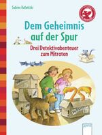 ISBN 9783401702308: Dem Geheimnis auf der Spur - Der Bücherbär: Drei Detektivabenteuer zum Mitraten