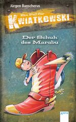 ISBN 9783401705439: Der Schuh des Marabu: Ein Fall für Kwiatkowski