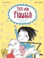 ISBN 9783401706085: Tiffi von Flausch (2). Kuddelmuddel mit Katze