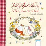 ISBN 9783401710020: Tilda Apfelkern. Schön, dass du da bist!