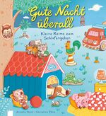 Annelie Mont: Gute Nacht überall - Klein