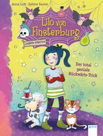 ISBN 9783401713274: Lilo von Finsterburg – Zaubern verboten! (1). Der total geniale Rückwärts-Trick