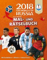 ISBN 9783401713403: Das offizielle FIFA Fussball-Weltmeisterschaft Russland 2018 - Mal- und Rätselbuch - Mit über 150 Stickern: