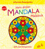 ISBN 9783401713441: Mein dicker Mandala-Malblock – Zeit zum Entspannen ab 6 Jahren