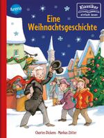 ISBN 9783401717296: Eine Weihnachtsgeschichte | Klassiker einfach lesen | Charles Dickens (u. a.) | Buch | 72 S. | Deutsch | 2021 | Arena Verlag GmbH | EAN 9783401717296