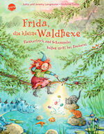 ISBN 9783401719726: Frida, die kleine Waldhexe (7). Flunkertrick und Schummelei helfen nicht bei Zauberei – Ein Bilderbuch über das wichtige Thema Flunkern für Kinder von 3-6 Jahren