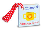 ISBN 9783401719832: Mein liebstes Buggybuch. Allererste Sachen - Buggybuch mit Stoffband