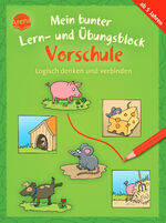 ISBN 9783401720470: Mein bunter Lern- und Übungsblock Vorschule. Logisch denken und verbinden - Bunter Rätselblock ab 5 Jahren