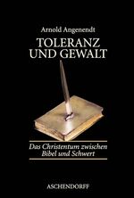 ISBN 9783402002155: Toleranz und Gewalt - Das Christentum zwischen Bibel und Schwert