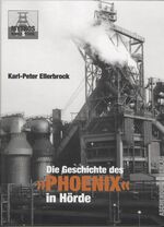 ISBN 9783402004067: Die Geschichte des "Phoenix" in Hörde