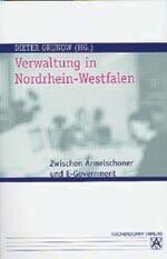 ISBN 9783402054192: Verwaltung in Nordrhein-Westfalen - Zwischen Ärmelschoner und E-Government