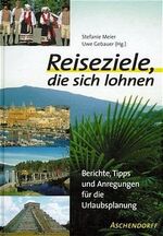 ISBN 9783402060308: Reiseziele, die sich lohnen - Berichte, Tipps und Anregungen für die Urlaubsplanung