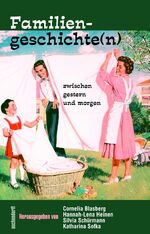 ISBN 9783402127339: Familiengeschichte(n) zwischen gestern und morgen