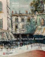 ISBN 9783402128763: . nach Paris und weiter. Ein Maler auf Reisen. Ausstellungskatalog