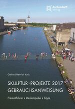 ISBN 9783402132630: Skulptur-Projekte 2017. Freizeitführer - Denkimpulse - Tipps.