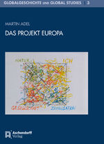 ISBN 9783402145197: Das Projekt Europa (Globalgeschichte und Global Studies)