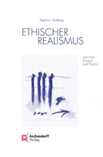 ISBN 9783402247013: Ethischer Realismus - Zum Ethik-Konzept Josef Piepers