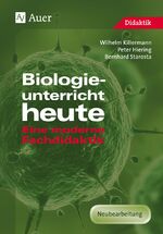 ISBN 9783403004288: Biologieunterricht heute – Eine moderne Fachdidaktik (5. bis 10. Klasse)