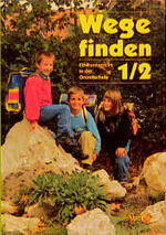 ISBN 9783403023067: Wege finden – Unterrichtswerk für Ethik in der Grundschule / 1./2. Jahrgangsstufe