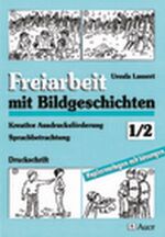 ISBN 9783403025924: Freiarbeit mit Bildgeschichten. 1./2. Jahrgangsstufe