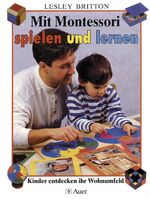 ISBN 9783403030980: Mit Montessori spielen und lernen – Kinder entdecken ihr Wohnumfeld (1. bis 4. Klasse)