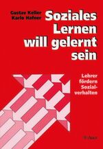 ISBN 9783403031994: Soziales Lernen will gelernt sein – Lehrer fördern Sozialverhalten (Alle Klassenstufen)