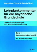 ISBN 9783403033622: Lehrplankommentar für die bayerische Grundschule – Band 1: Jahrgangsstufen 1 und 2 (1. und 2. Klasse)