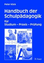 ISBN 9783403034803: Handbuch der Schulpädagogik – für Studium - Praxis - Prüfung (Alle Klassenstufen)