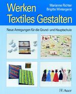 ISBN 9783403034933: Werken, textiles Gestalten: neue Anregungen für die Grund- und Hauptschule