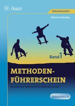 ISBN 9783403035954: Methodenführerschein, Band 1 für Klasse 5-8 - Bausteine für systematisches Methoden-Lernen