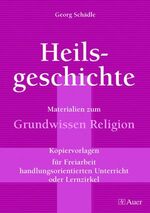 ISBN 9783403037354: Heilsgeschichte - Materialien zum Grundwissen Religion (5. bis 10. Klasse)