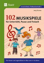 ISBN 9783403043973: 102 Musikspiele für Unterricht, Pause und Freizeit - für Kinder und Jugendliche im Alter von 4 - 16 Jahren