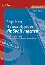 ISBN 9783403047698: Englisch-Hausaufgaben, die Spaß machen - Übungen und Tipps zur Vertiefung der Englischkenntnisse (5. bis 10. Klasse)