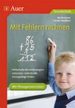 ISBN 9783403062134: Mit Fehlern rechnen – Fehlerhafte Rechenstrategien erkennen - individuelle Lösungswege finden (1. bis 4. Klasse)