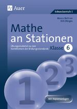 ISBN 9783403062448: Mathe an Stationen 6 – Übungsmaterial zu den Kernthemen der Bildungsstandards, Klasse 6