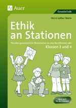 ISBN 9783403062578: Ethik an Stationen 3/4 – Handlungsorientierte Materialien zu den Kernthemen der Klassen 3 und 4