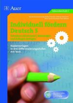 ISBN 9783403062608: Individuell fördern 5 Schreiben: Informieren – & Meinungen und Anliegen darlegen (5. Klasse)