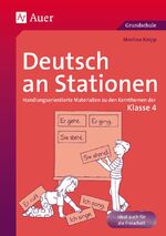 ISBN 9783403064244: Deutsch an Stationen 4 - Handlungsorientierte Materialien zu den Kernthemen der Klasse 4