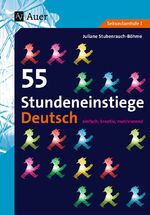 ISBN 9783403064428: 55 Stundeneinstiege Deutsch - einfach, kreativ, motivierend (5. bis 10. Klasse)