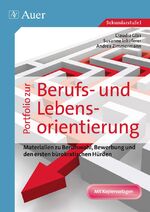 ISBN 9783403069454: Portfolio zur Berufs- und Lebensorientierung - Materialien zu Berufswahl, Bewerbung und den ersten bürokratischen Hürden (7. bis 10. Klasse)