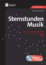 ISBN 9783403076001: Sternstunden Musik 7-8 – Besondere Ideen und Materialien zu den Kernthemen der Klassen 7-8