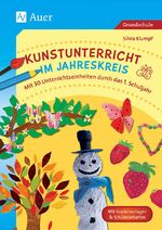 ISBN 9783403076674: Kunstunterricht im Jahreskreis