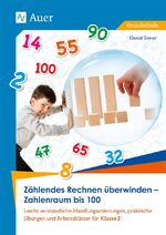 ISBN 9783403078098: Zählendes Rechnen überwinden - Zahlenraum bis 100 - Leicht verständliche Handlungsanleitungen, prakti sche Übungen und Arbeitsblätter für Klasse 2