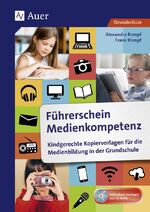 ISBN 9783403079866: Führerschein Medienkompetenz – Kindgerechte Kopiervorlagen für die Medienbildung in der Grundschule (1. bis 4. Klasse)