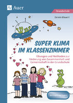 ISBN 9783403081449: Super Klima im Klassenzimmer – Übungen und Methoden zur Förderung von Zusammenhalt und Gemeinschaft in der Grundschule