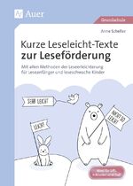 ISBN 9783403081708: Kurze Leseleicht-Texte zur Leseförderung – Mit allen Methoden der Leseerleichterung für Leseanfänger und leseschwache Kinder (1. bis 4. Klasse)