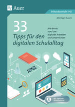 ISBN 9783403085966: 33 Tipps für den digitalen Schulalltag - Alle Basics rund um digitales Arbeiten und Unterrichten (5. bis 13. Klasse)