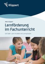 ISBN 9783403092124: Lernförderung im Fachunterricht - Leitfaden zum Arbeiten mit Lernspiralen (Alle Klassenstufen)