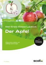 ISBN 9783403107682: Mein Erste-Klasse-Lapbook: Der Apfel - Differenzierte Aufgaben und vielfältige Bastelvorlagen